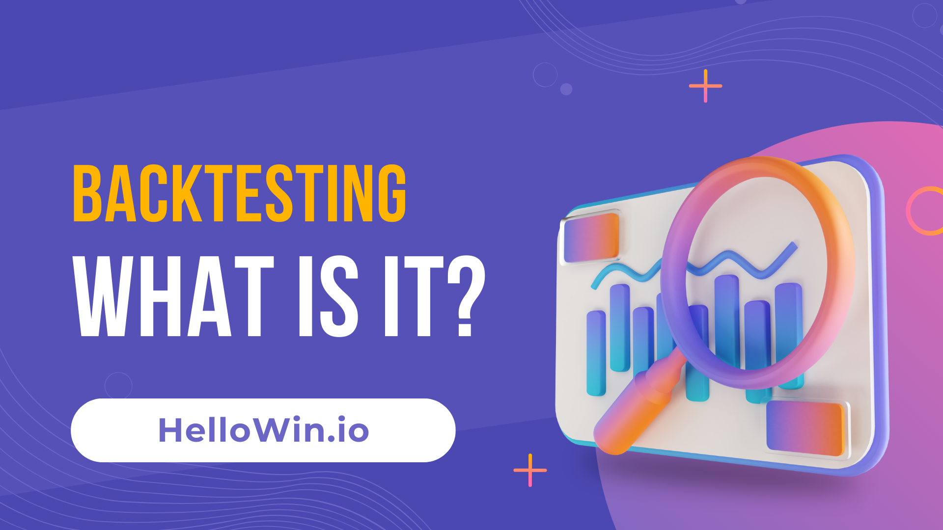 Hellowin.io What is backtesting